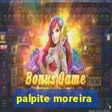 palpite moreira